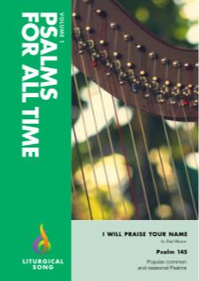 Psalm 145 - I Will Praise Your Name